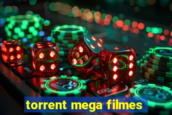 torrent mega filmes